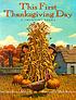 This first Thanksgiving Day : a counting story by  Laura Krauss Melmed 