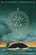 In the heart of the sea : the epic true story... por Nathaniel Philbrick