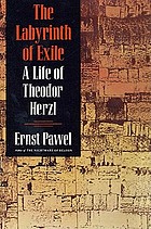 The labyrinth of exile : a life of Theodor Herzl