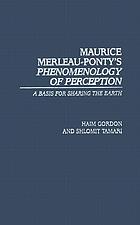 Maurice Merleau-Ponty's Phenomenology of perception : a basis for sharing the earth