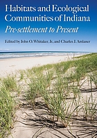 Habitats and ecological communities of Indiana : presettlement to present