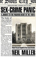 Sex-crime panic : a journey to the paranoid heart of the 1950s