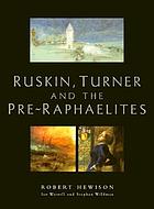 Ruskin, Turner, and the pre-Raphaelites