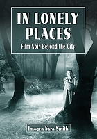 In lonely places : film noir beyond the city