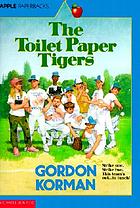The Toilet Paper Tigers