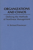 Organizations and chaos : defining the methods of nonlinear management