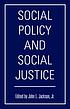 Social policy & social justice by John L Jackson, Jr.
