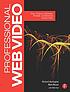 Professional Web video : plan, produce, distribute,... by  Richard Harrington 