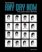 Any day now : David Bowie : the London years, 1947-1974