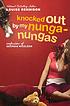 Knocked out by my nunga-nungas : further, further... de Louise Rennison
