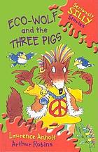 Eco-Wolf and the three pigs