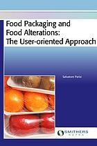 Food packaging and food alterations : the user-oriented approach