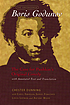 The uncensored Boris Godunov : the case for Pushkin's original Comedy, with annotated text and translation