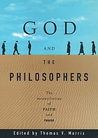 God and the philosophers : the reconciliation of faith and reason