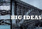 Big ideas : 100 wonders of NZ engineering