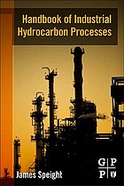 Handbook of industrial hydrocarbon processes