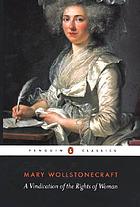A Vindication of the rights of woman