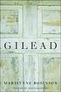 Gilead by  Marilynne Robinson 