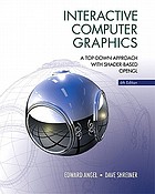 Interactive computer graphics : a top-down approach with shader-based OpenGL