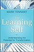 The Learning Self Understanding the Potential... by Mark Tennant