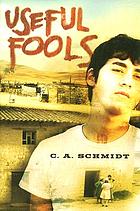 Useful fools