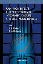 Radiation effects and soft errors in integrated circuits and electronic devices