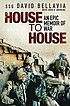 House to house : an epic memoir of war