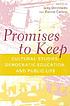 Promises to keep : cultural studies, democratic education, and public life