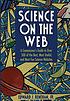 Science on the Web : a connoisseur's guide to... by  Edward Renehan 
