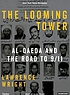 The looming tower : al-Qaeda and the road to 9/11 door Lawrence Wright