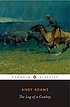 The log of a cowboy : a narrative of the old trail... 著者： Andy Adams