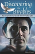 Discovering the Parables : an inspirational guide... von Henry G Covert