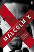The autobiography of Malcolm X door Malcolm X