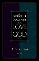 The difficult doctrine of the love of God