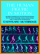 The human figure in motion; an electro-photographic investigation of consecutive phases of muscular actions,