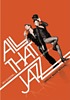 All that jazz by  Roy Scheider 