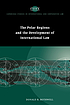 The polar regions and the development of international... by Donald Rothwell