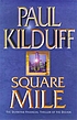 Square mile door Paul Kilduff
