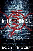 Nocturnal : a novel