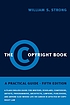 The copyright book : a practical guide von William S Strong