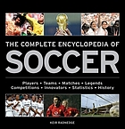The complete encyclopedia of soccer