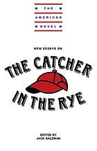 New essays on the Catcher in the Rye