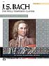 The well-tempered clavier by  Johann Sebastian Bach 
