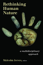 Rethinking human nature : a multidisciplinary approach