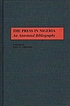 The press in Nigeria : an annotated bibliography von Chris W Ogbondah