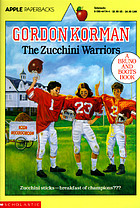 The Zucchini Warriors