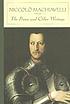 The prince and other writings por Niccolò Machiavelli