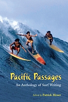 Pacific passages : an anthology of surf writing
