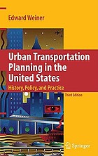 Urban transportation planning in the United States : history, policy, and practice