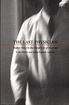The last physician : Walker Percy and the moral life of medicine